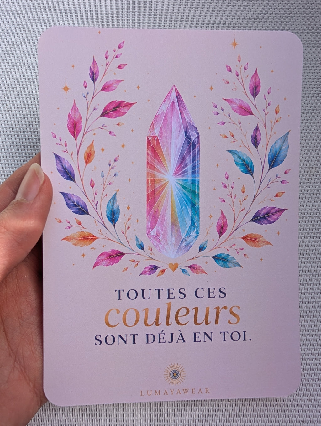 Toutes ces couleurs sont déjà en toi - Carte A6